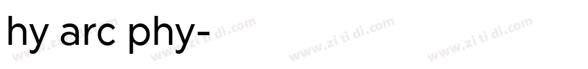 hy arc phy字体转换